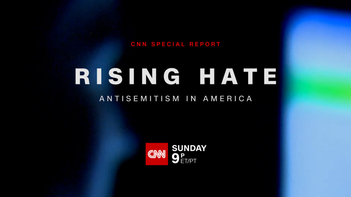 Photo of CNN SPECIAL REPORT RISING HATE: ANTISEMITISM IN AMERICA
