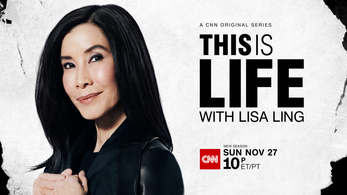 Photo of CNN Original Series to Premiere the Ninth Season of “This is Life” with Lisa Ling on Sunday, November 27 at 10pm ET/PT on CNN