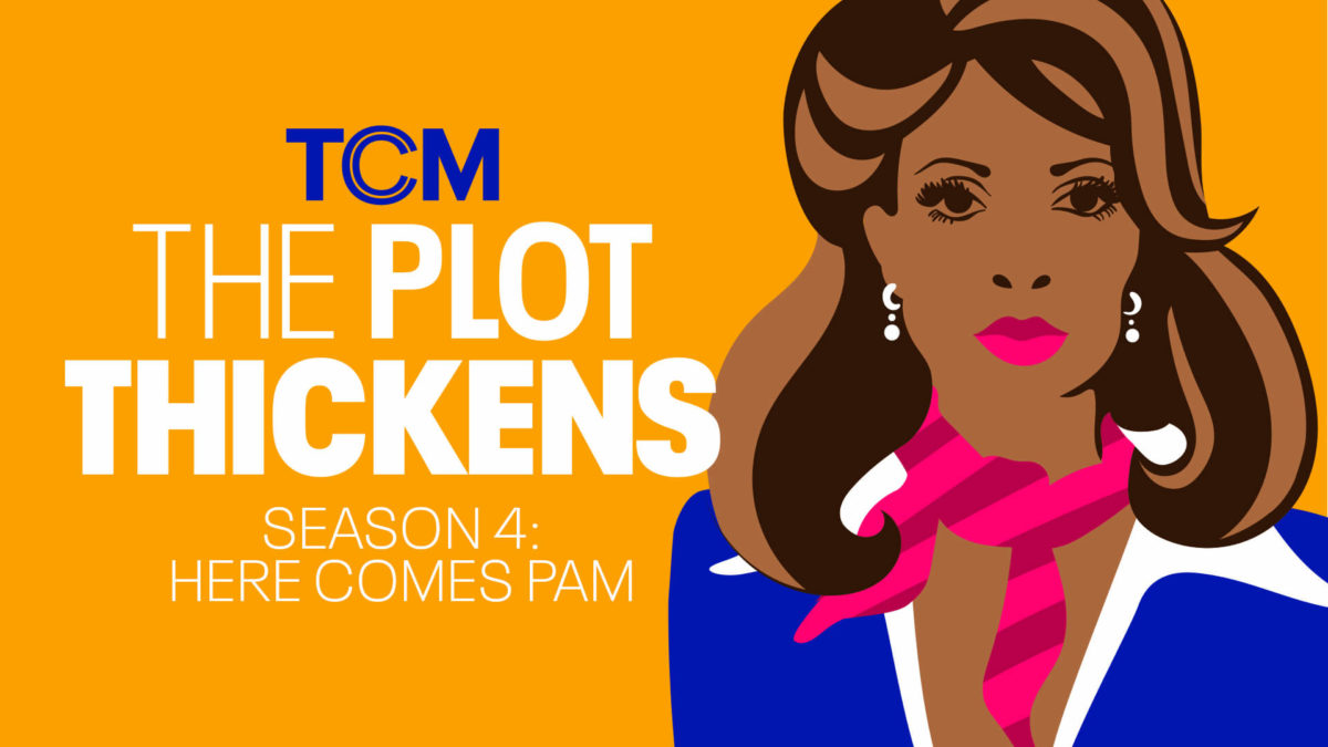 Photo of TCM’s Award-Winning Podcast The Plot Thickens Returns October 25 Celebrating Pam Grier