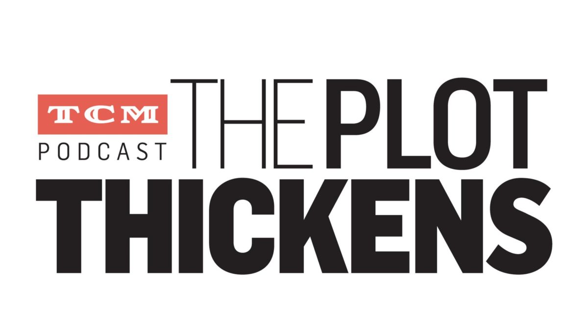 Photo of TCM Launches Podcast <em> The Plot Thickens </em></strong> in April