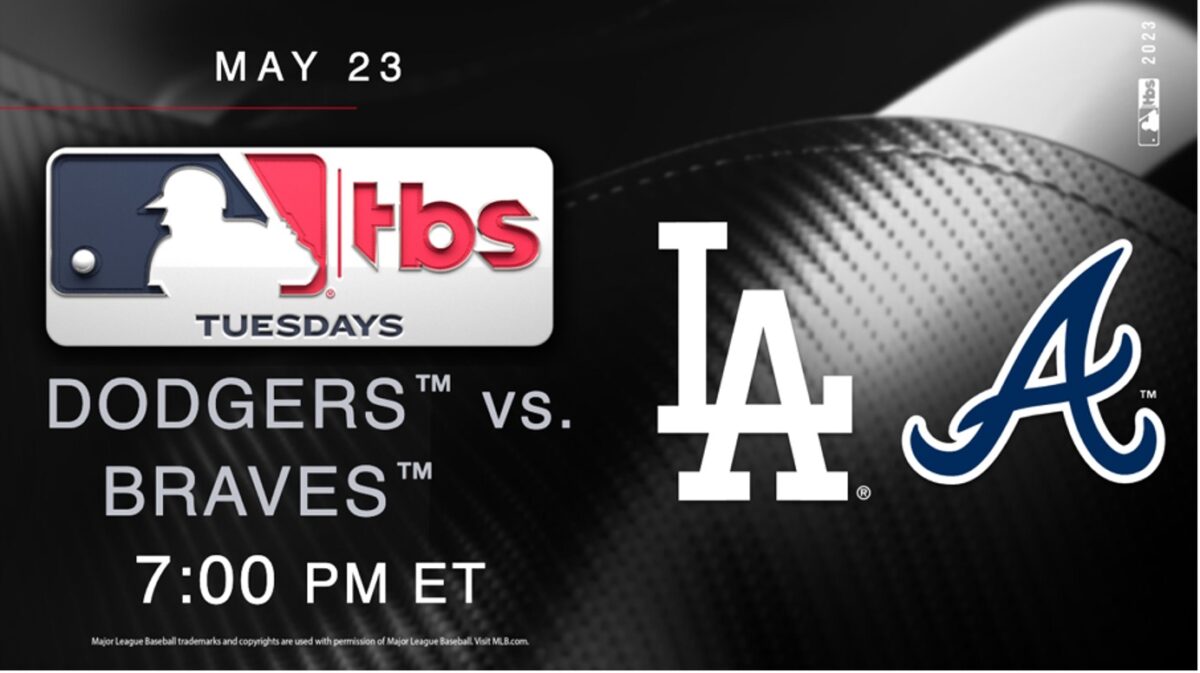 Photo of <strong>MLB on TBS – Dodgers vs. Braves – Pregame Coverage Starts Tuesday, May 23 at 6:30 p.m. ET</strong>  
